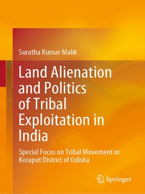 cover image of Land Alienation and Politics of Tribal Exploitation in India